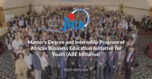 Master’s Degree  Internship Program of African Business Education Initiative for Youth 2024