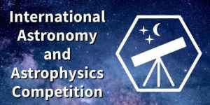 International Astronomy and Astrophysics Competition 2023