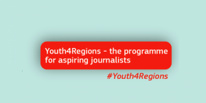 Youth4Regions - le programme pour les journalistes ambitieux