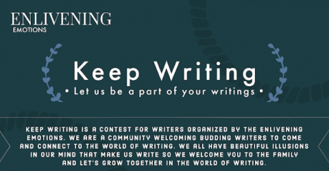 KEEP WRITING | Writing Contest 2024 | Enlivening Emotions