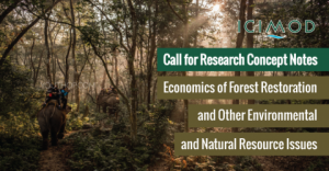 Call for Concept Notes: Economics of Forest Restoration and Environmental Issues