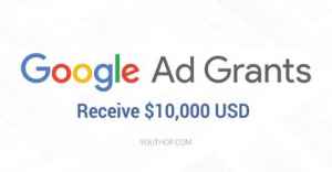 Google Ad Grants (Receive 10,000 USD of In-Kind Google Ads Advertising Each Month)