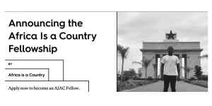 Africa is a Country Fellowship – Call for Applications