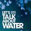 Lets Talk About Water Film Prize