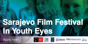 Sarajevo Film Festival In Youth Eyes: Western Balkans Youth Team – Open Call for Participants