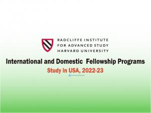 Harvard Radcliffe Institute Fellowship Programs, USA 2022-23
