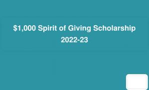 $1,000 Spirit of Giving Scholarship 2022-23