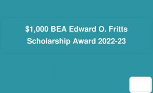 1،000 BEA Edward O. Fritts Scholarship Award 2022-23