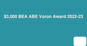 $3,000 BEA ABE Voron Award 2022-23