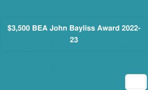 $3,500 BEA John Bayliss Award 2022-23