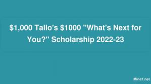 1 000 $ Tallo's 1 000 $ "Qu'est-ce qui vous attend?" Bourse 2022-23