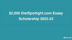 $2,000 DietSpotlight.com Essay Scholarship 2022-23