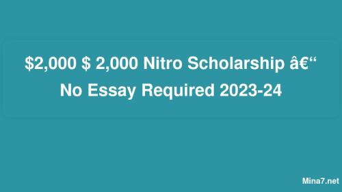 nitro $2 000 no essay scholarship