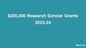 $200,000 Research Scholar Grants 2023-24