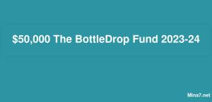 50 000 $ Le fonds BottleDrop 2023-24