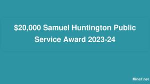 $20,000 Samuel Huntington Public Service Award 2023-24