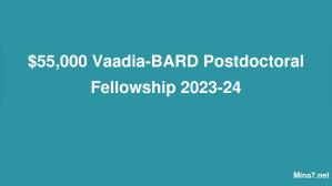 زمالة ما بعد الدكتوراه Vaadia-BARD 55000 دولار 2023-24