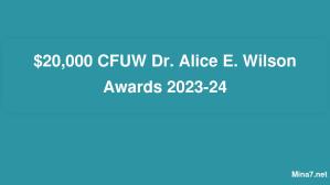 $20,000 CFUW Dr. Alice E. Wilson Awards 2023-24