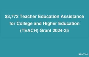 3,772 دولارًا أمريكيًا للمساعدة في تعليم المعلمين لمنحة الكلية والتعليم العالي (TEACH) 2024-25