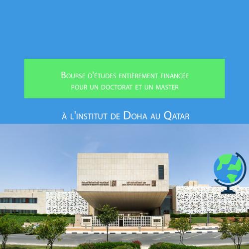 Bourse d'études entièrement financée pour un doctorat et un master à l'institut de Doha au Qatar