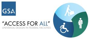 "ACCESS FOR ALL" Universal Design in Federal Facilities