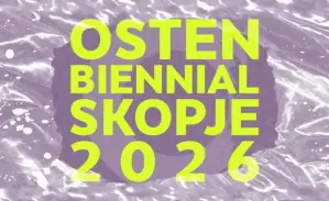 Biennale OSTEN d'arts visuels contemporains de Skopje 2026